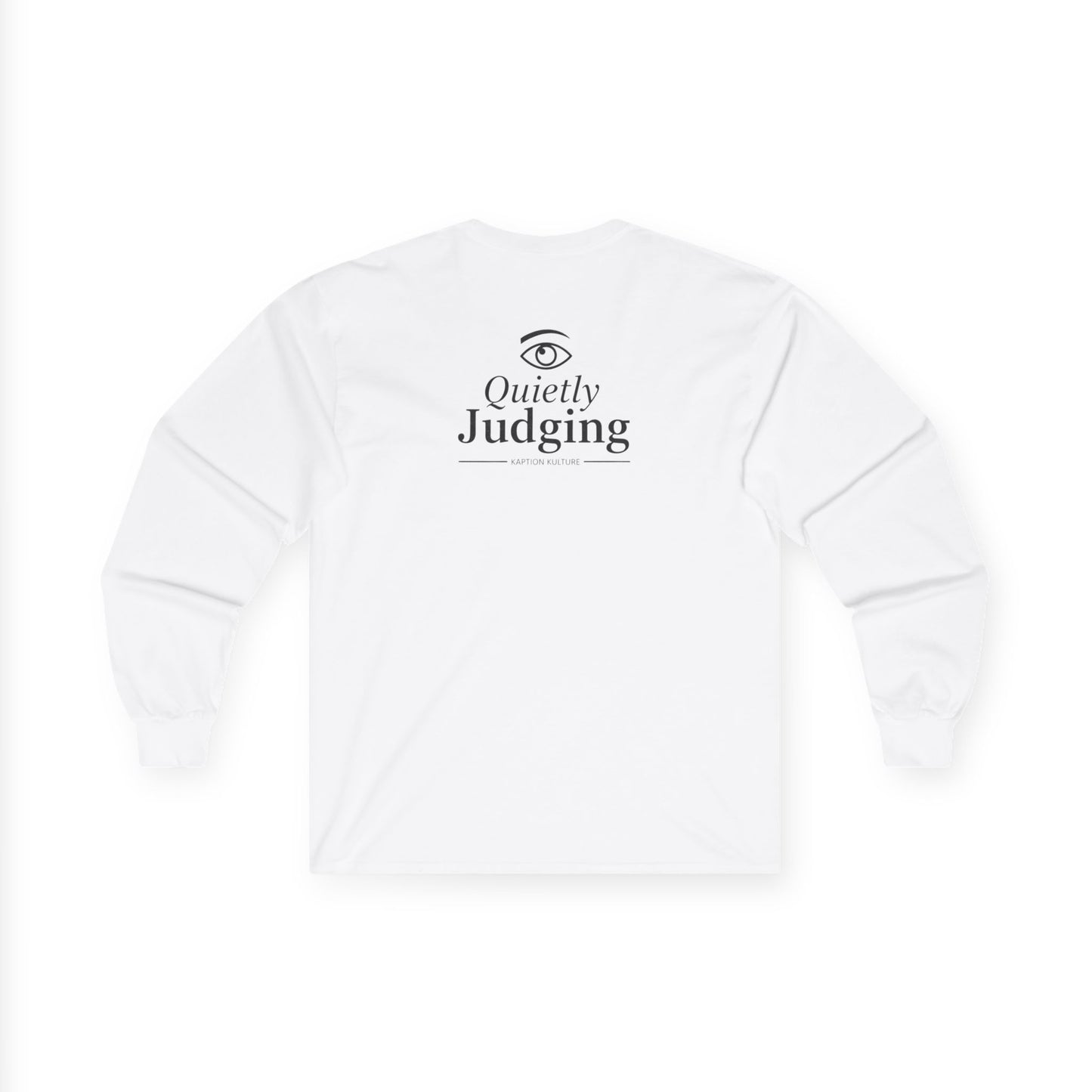 Quietly Judging | Long Sleeve Tee