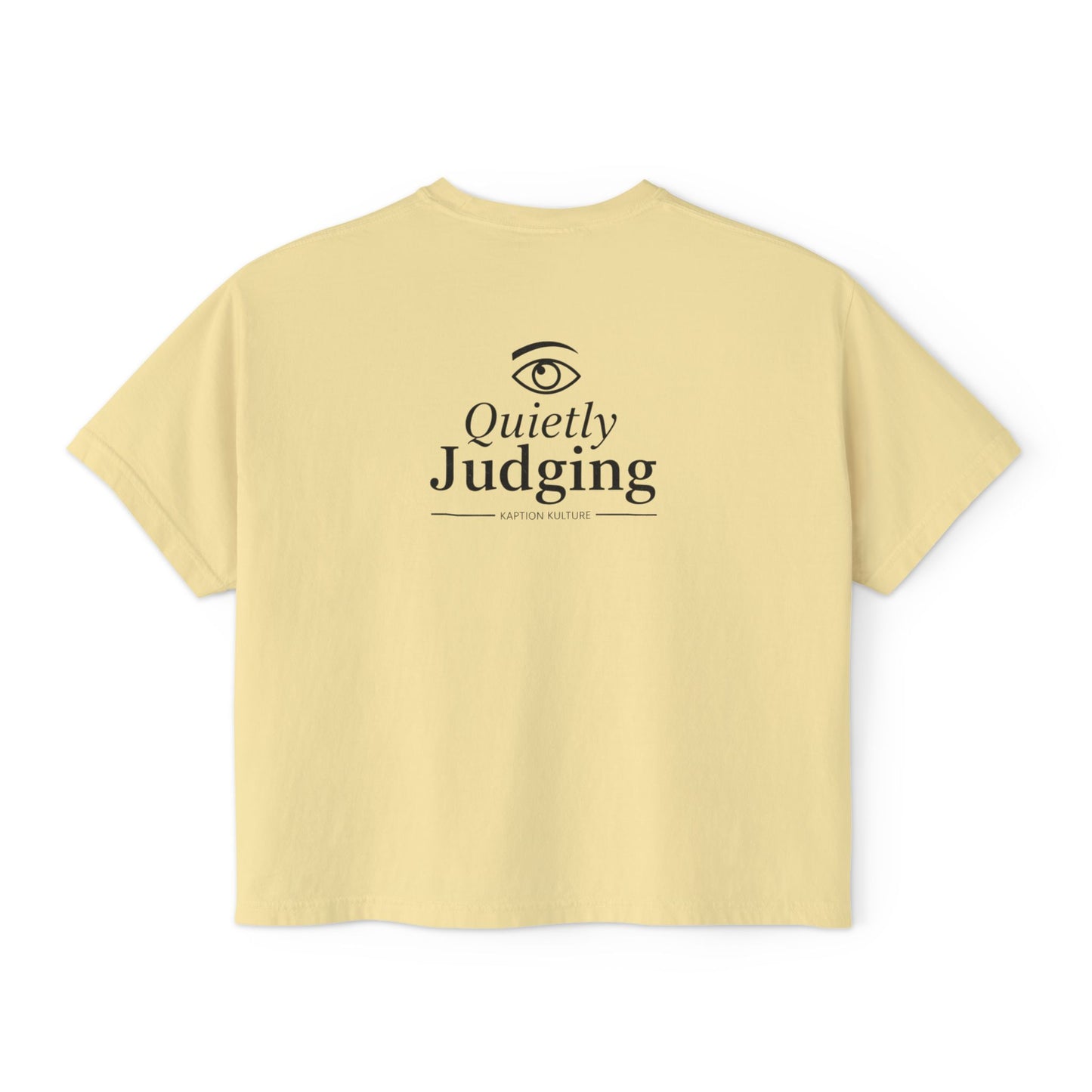 Quietly Judging Crop Tee