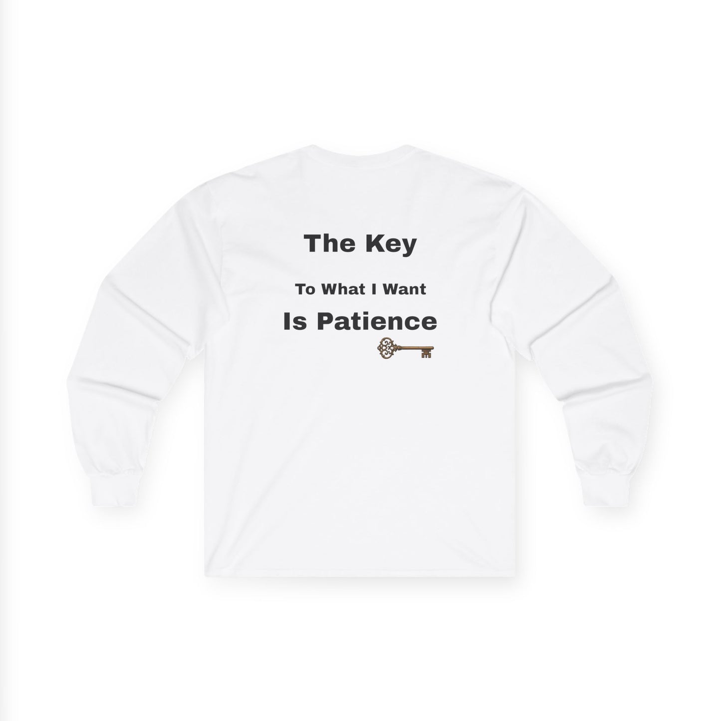The Key is Patience | Long Sleeve Tee