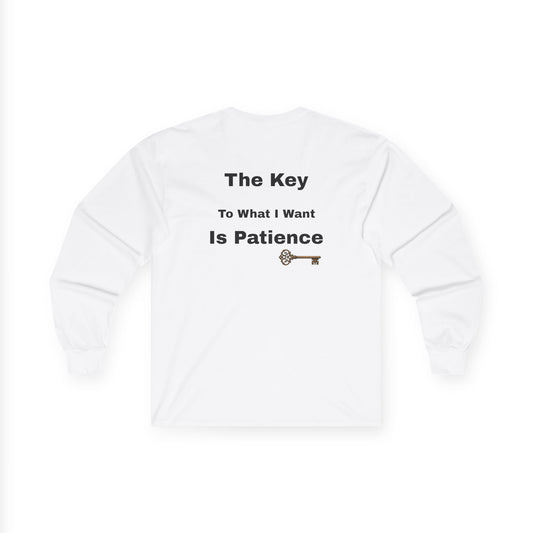 The Key is Patience | Long Sleeve Tee