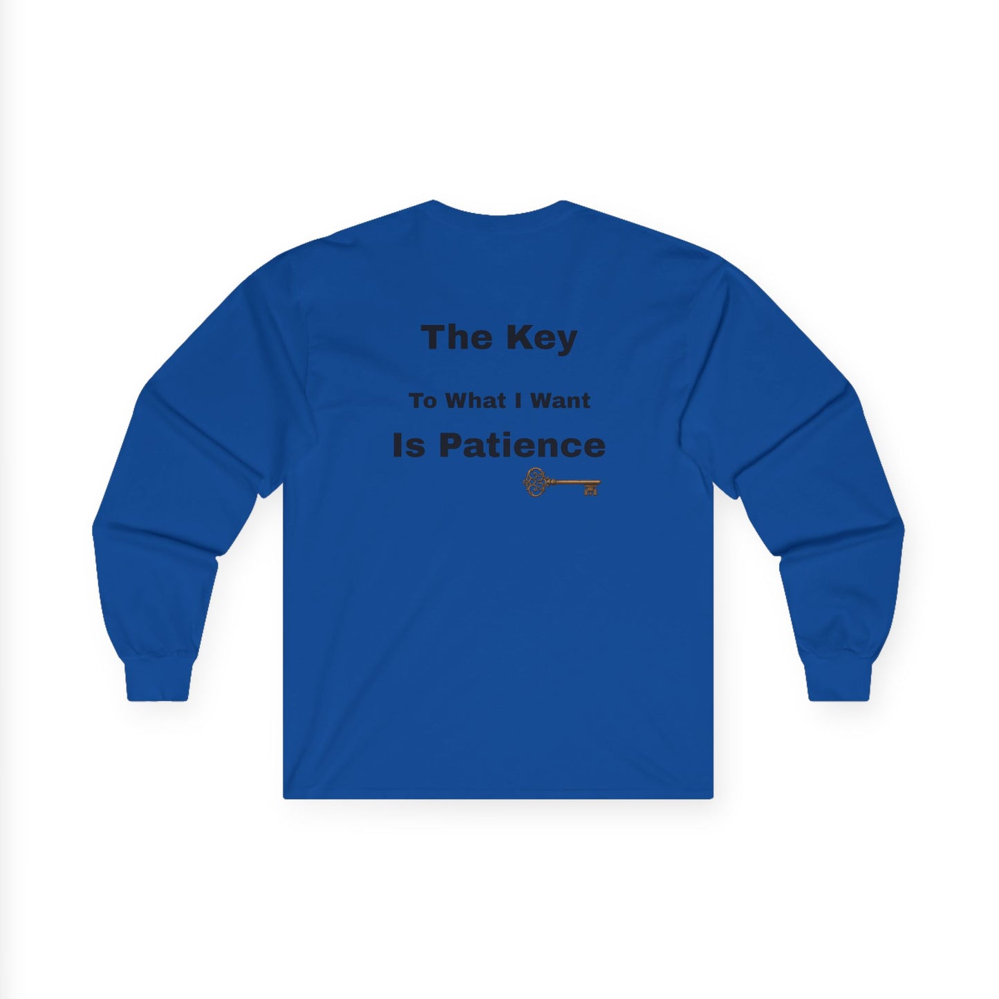 The Key is Patience | Long Sleeve Tee