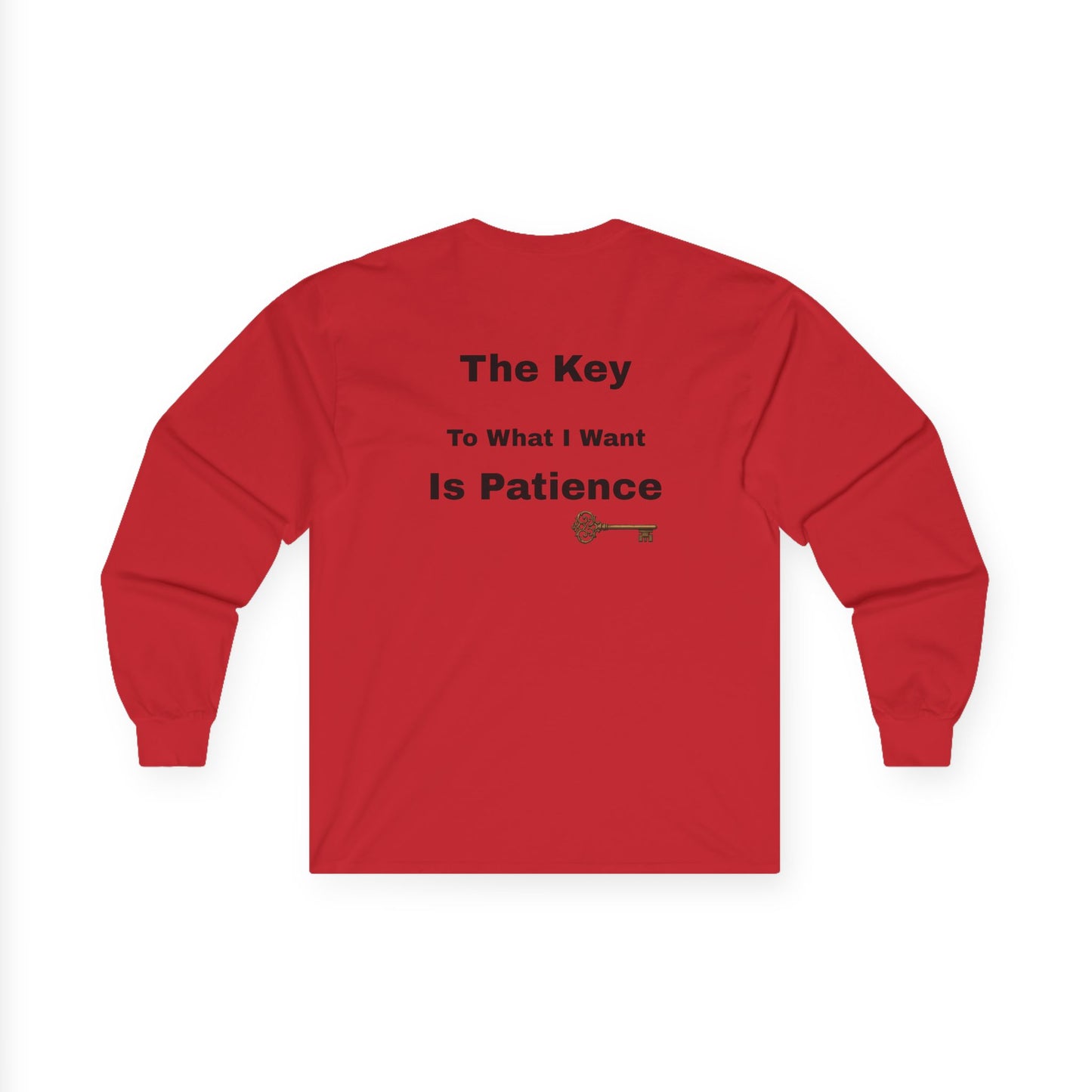 The Key is Patience | Long Sleeve Tee