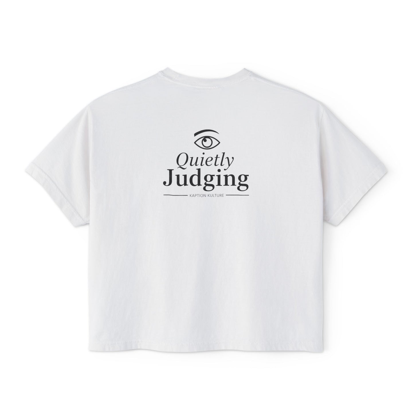 Quietly Judging Crop Tee
